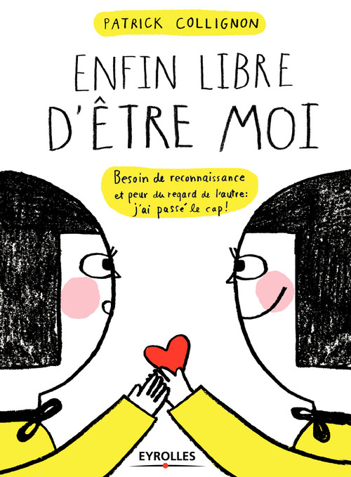 Couverture ebook de Enfin libre d'être moi, de Patrick Collignon