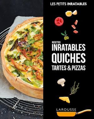 ebook cover of Recettes inratables quiches, tartes & pizzas, by Collectif