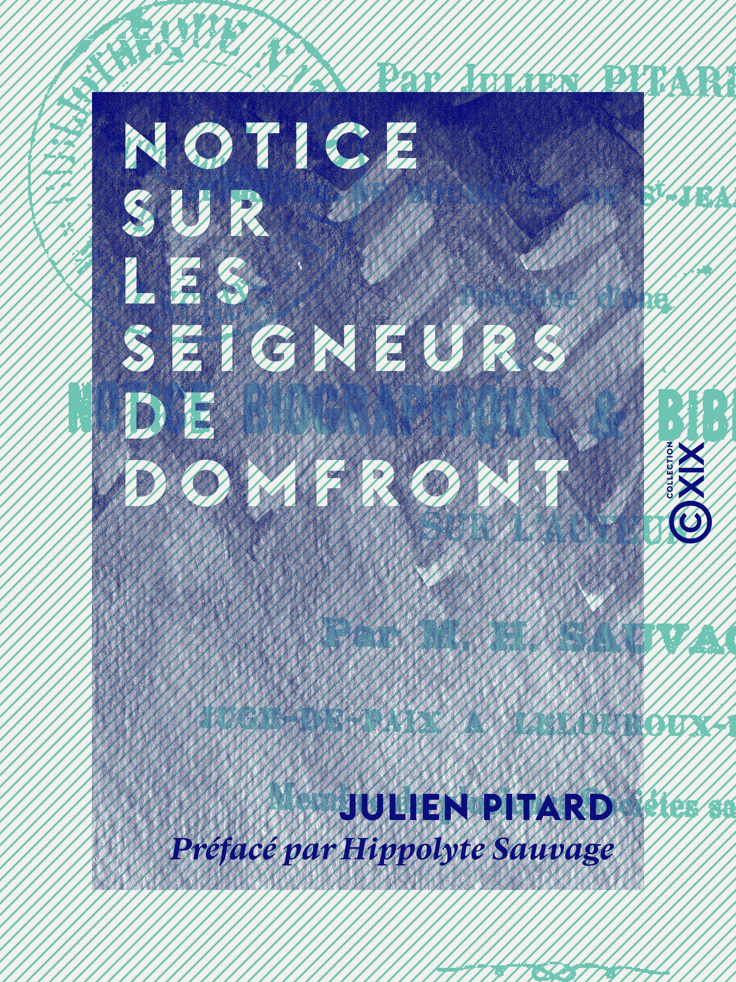 ebook cover of Notice sur les seigneurs de Domfront, by Hippolyte Sauvage, Julien Pitard