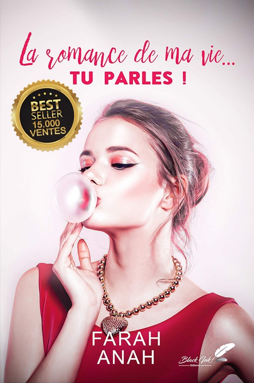 ebook cover of La romance de ma vie... TU PARLES !, by Farah Anah