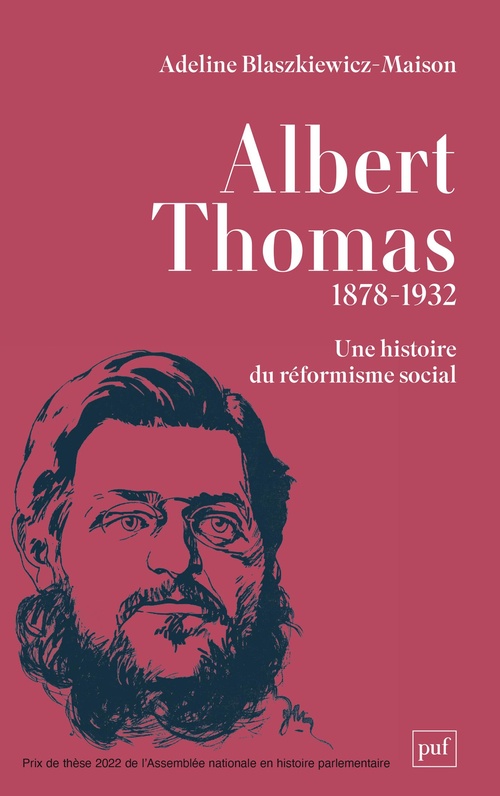 Couverture ebook de Albert Thomas, une histoire du réformisme social, de Adeline Blaszkiewicz-Maison