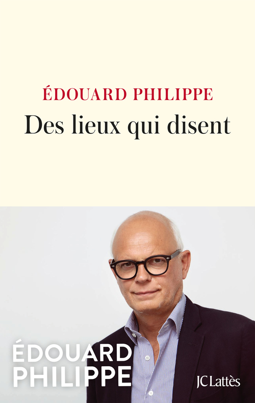 Couverture ebook de Des lieux qui disent, de Edouard Philippe