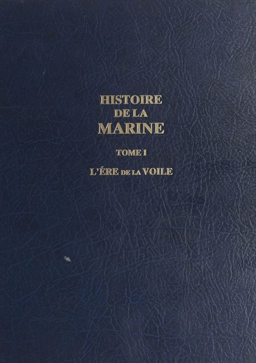 Couverture ebook de Histoire de la Marine (1), de Philippe Masson