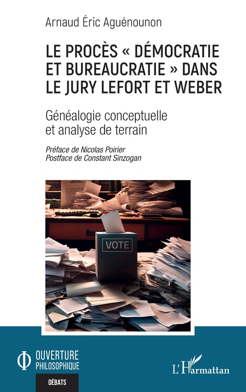 Couverture ebook de Le procès « démocratie et bureaucratie » dans le jury Lefort et Weber, de Arnaud Eric Aguénounon