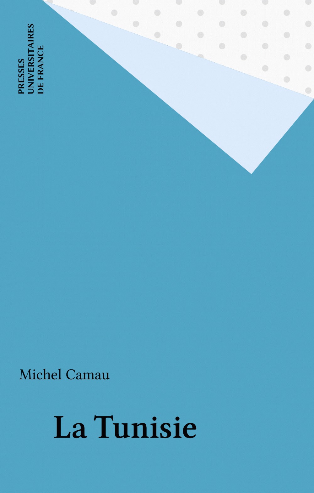 Couverture ebook de La Tunisie, de Michel Camau