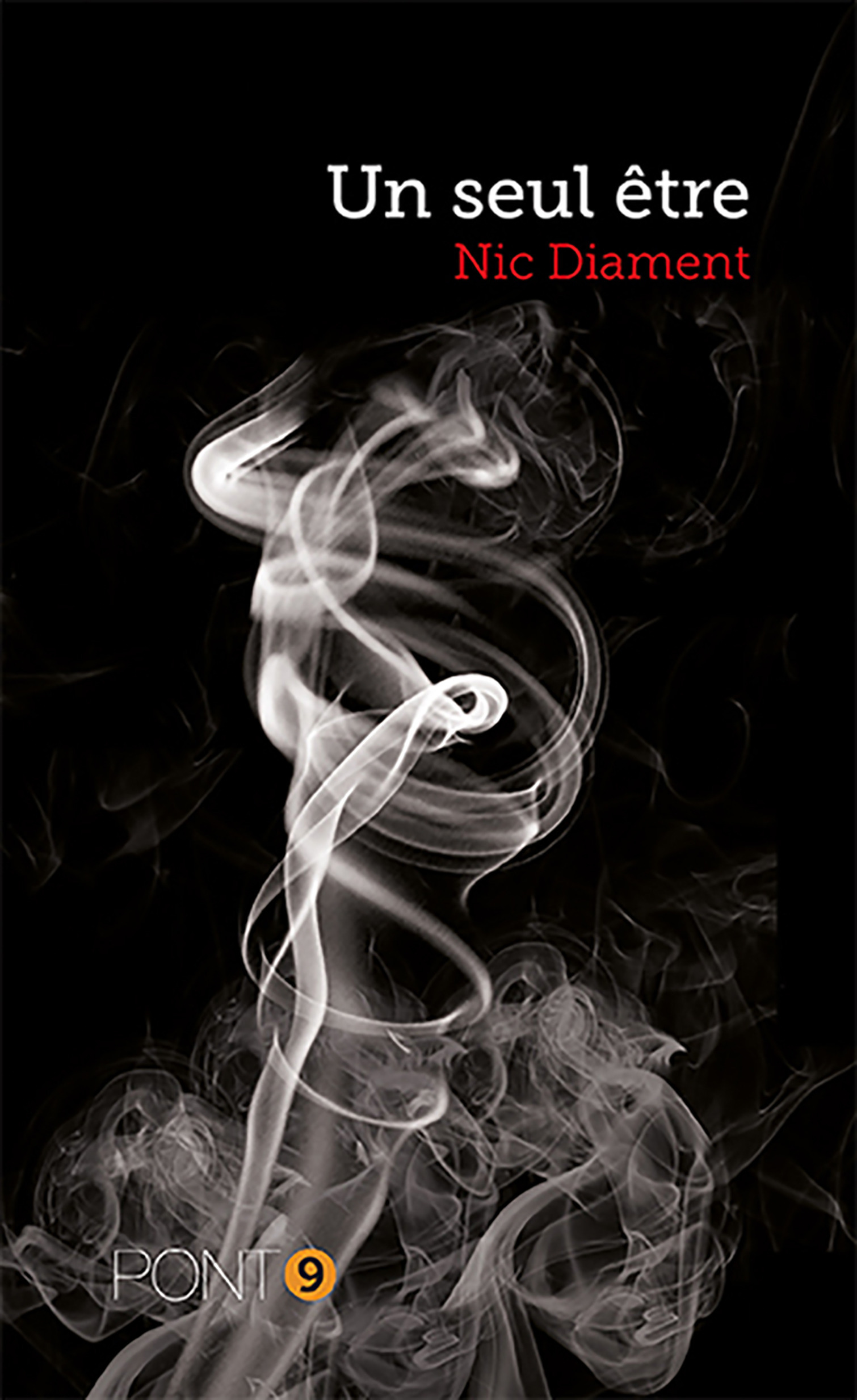ebook cover of Un seul être, by Nic Diament
