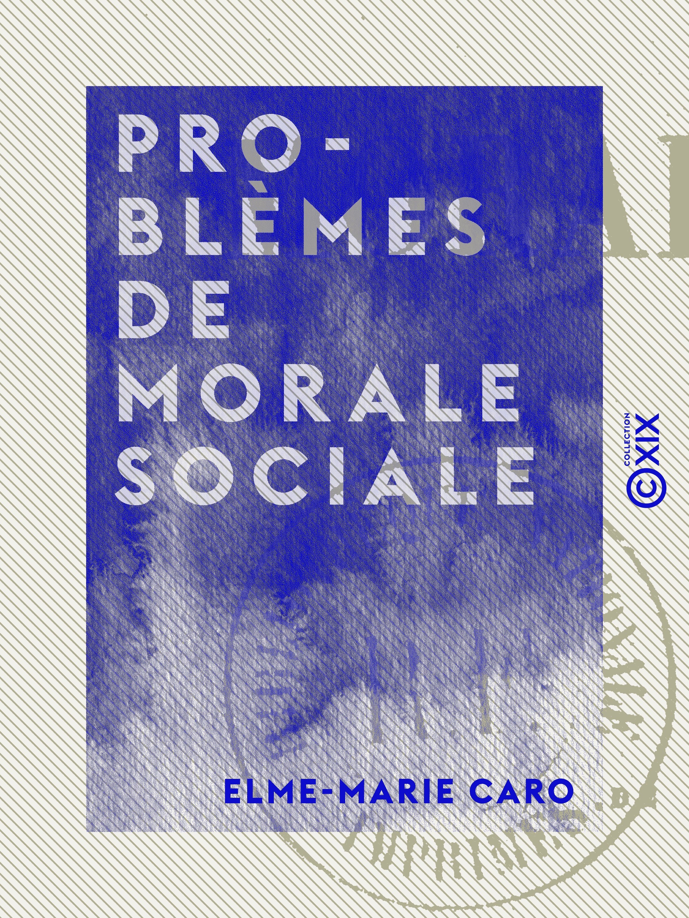 Couverture ebook de Problèmes de morale sociale, de Elme-Marie Caro