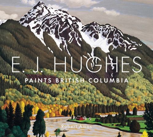 Couverture ebook de E. J. Hughes Paints British Columbia, de Robert Amos