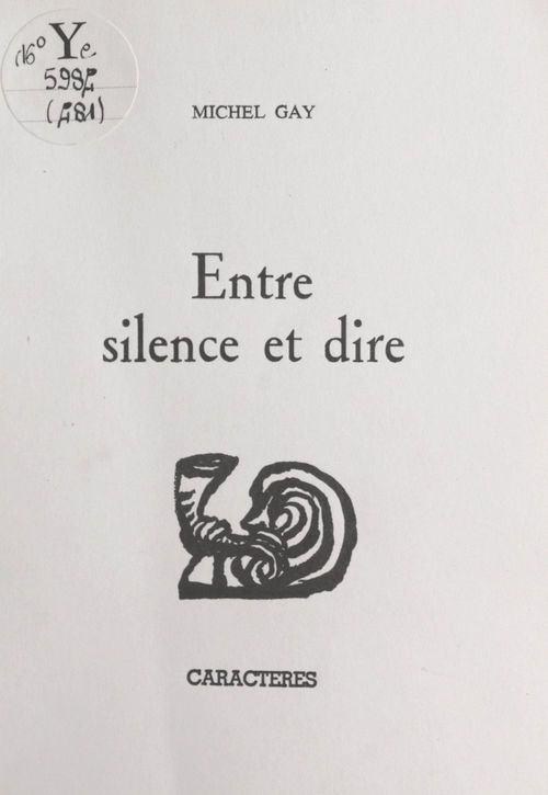 Couverture ebook de Entre silence et dire, de Michel Gay