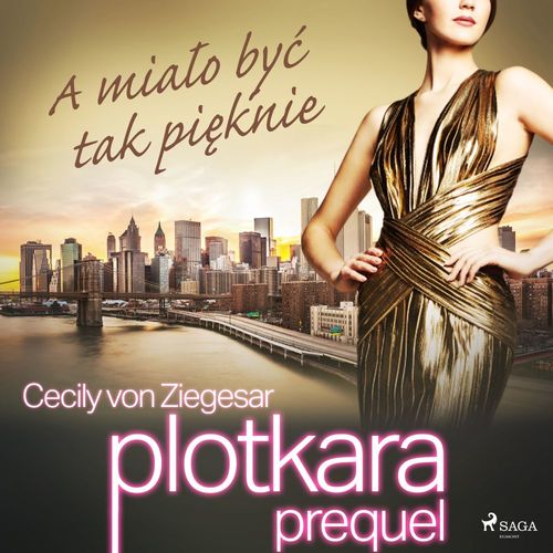 Couverture audiobook de Plotkara: Prequel 2: A mialo by´c tak pieknie, de Cecily Von Ziegesar