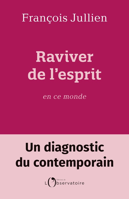 Couverture ebook de Raviver de l'esprit en ce monde, de François Jullien