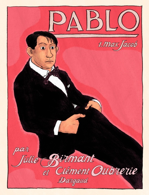 ebook cover of Pablo - Tome 1 - Max Jacob, by Julie Birmant, Clément Oubrerie