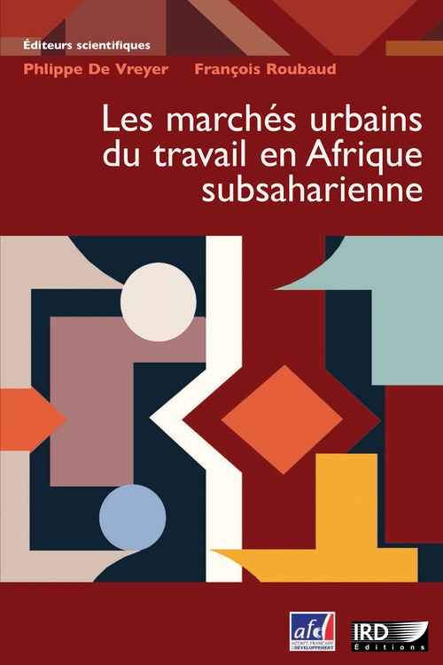 Couverture ebook de Les marchés urbains du travail en Afrique subsaharienne, de François Roubaud, Philippe de Vreyer