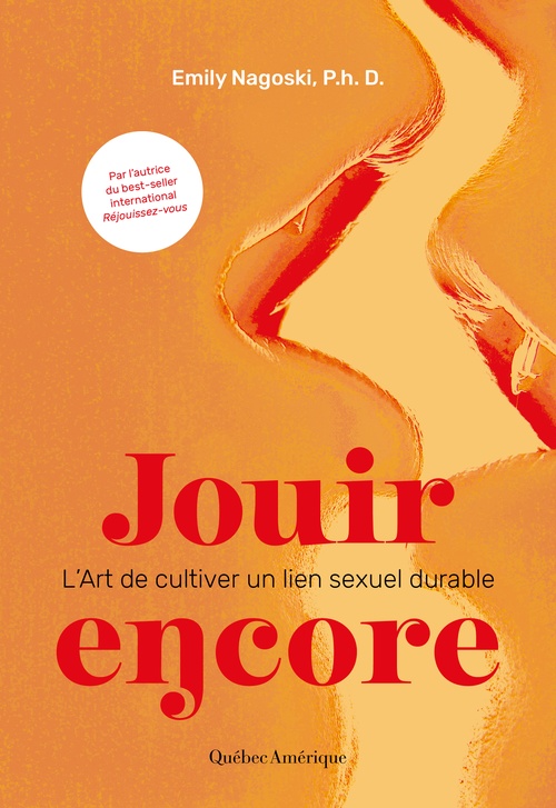 ebook cover of Jouir encore - L´Art de cultiver un lien sexuel durable, by Emily Nagoski