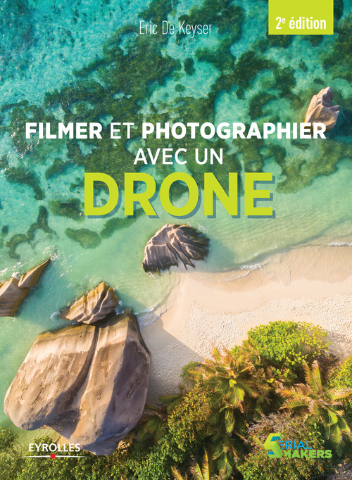 Couverture ebook de Filmer et photographier avec un drone, de Eric De Keyser
