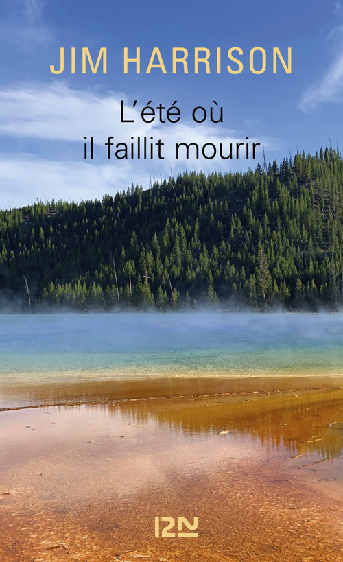 Couverture ebook de L'été où il faillit mourir, de Jim Harrison