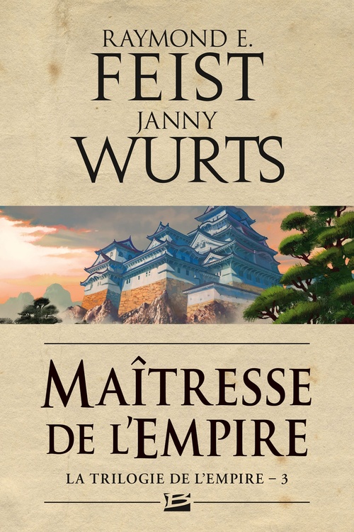 ebook cover of La Trilogie de l'Empire, T3 : Maîtresse de l'Empire, by Raymond E. Feist, Janny Wurts