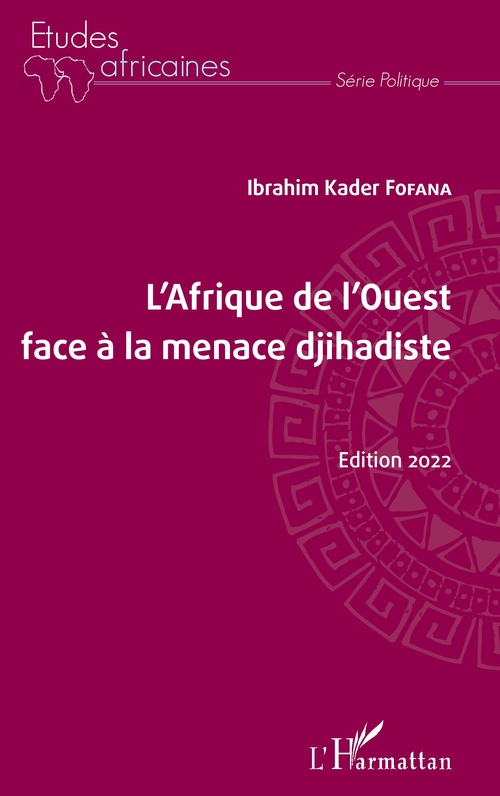 Couverture ebook de L'Afrique de l'Ouest face à la menace djihadiste, de Ibrahim Kader Fofana