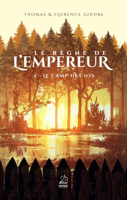 Couverture ebook de Le règne de l'Empereur - Tome 2 : Le Camp des Ios, de Florence Gindre, Thomas Gindre