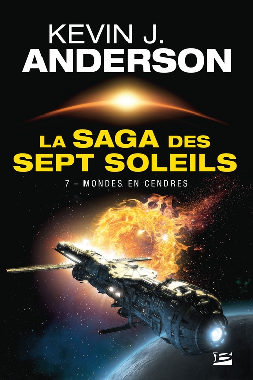 ebook cover of La Saga des Sept Soleils, T7 : Mondes en cendres, by Kevin J. Anderson