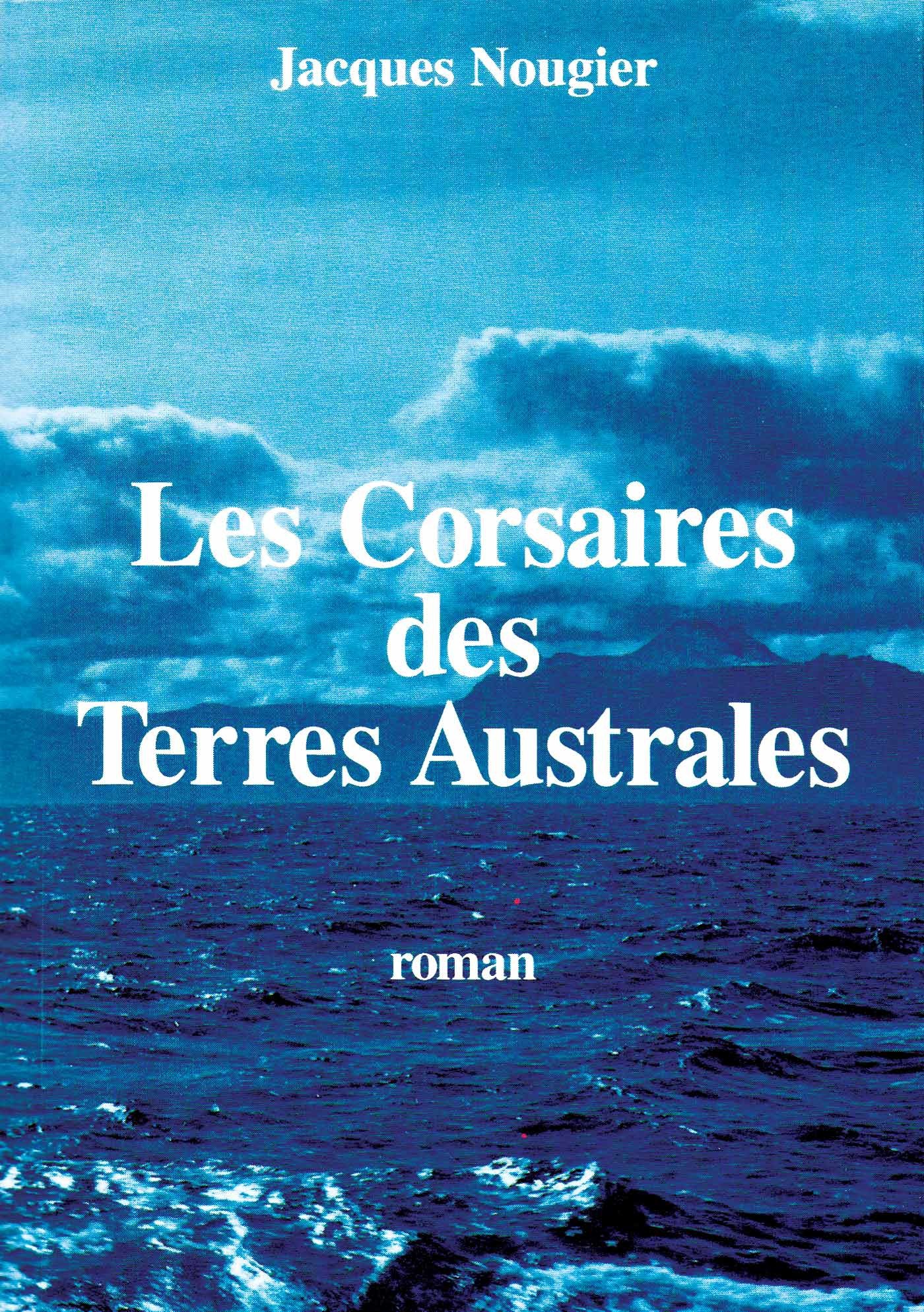ebook cover of Les Corsaires des Terres Australes, by Jacques Nougier