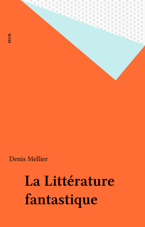 Couverture ebook de La Littérature fantastique, de Mellier Denis