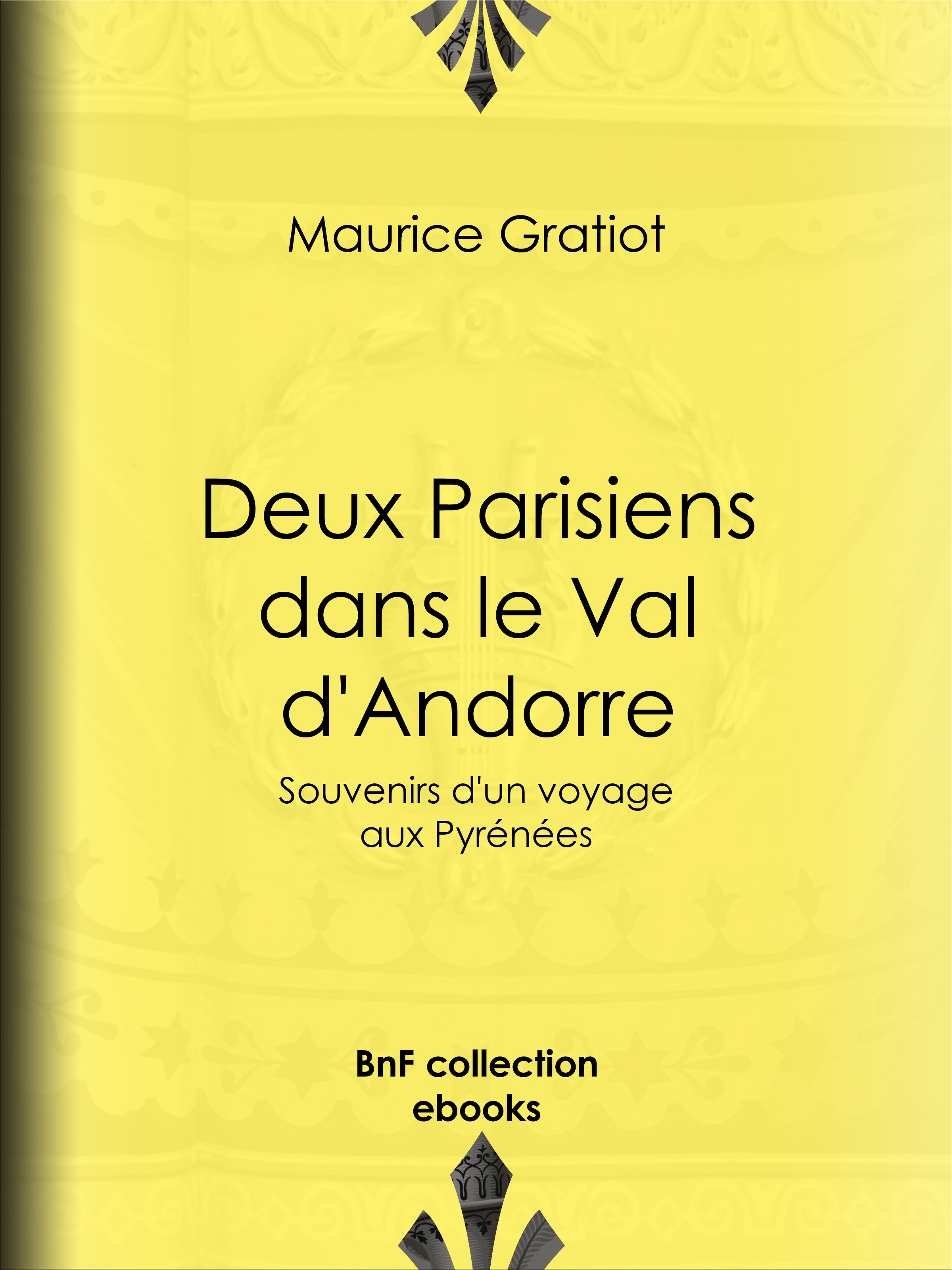 ebook cover of Deux Parisiens dans le Val d'Andorre, by Maurice Gratiot