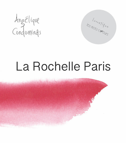 Couverture ebook de La Rochelle Paris, de Angélique Condominas