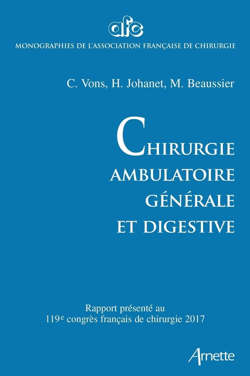 Couverture ebook de Chirurgie ambulatoire, générale et digestive, de Marc Beaussier, Hubert Johanet, Corinne Vons