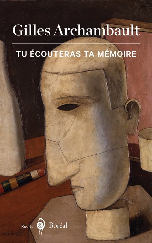Couverture ebook de Tu écouteras ta mémoire, de Gilles Archambault