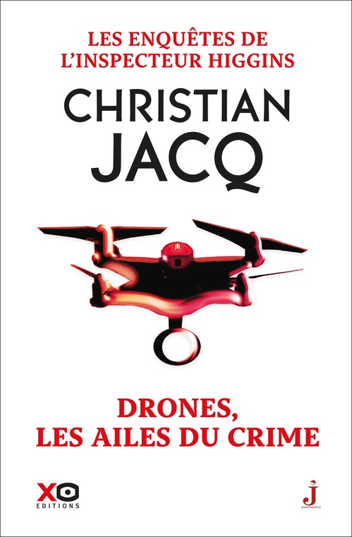 ebook cover of Les Enquêtes de l'inspecteur Higgins - Tome 43 Drones, les ailes du crime, by Christian Jacq