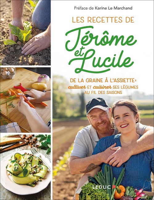 ebook cover of De la graine à l'assiette : les recettes de Jérôme & Lucile, by Jérôme Clavel, Lucile Valentin
