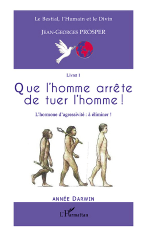 ebook cover of Que l'homme arrête de tuer l'homme !, by Jean-georges Prosper