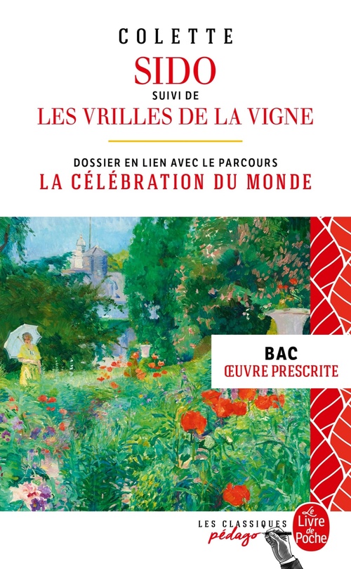 ebook cover of Sido suivi de Les Vrilles de la vigne - Edition pédagogique (Nouvelle édition), by Colette