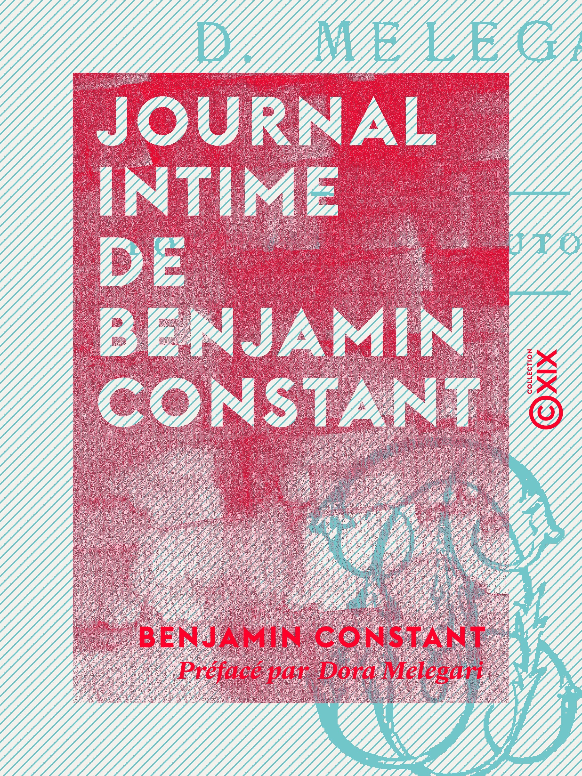 ebook cover of Journal intime de Benjamin Constant, by Benjamin Constant, Dora Melegari