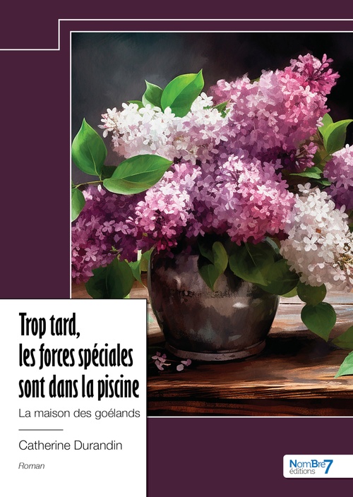 Couverture ebook de Trop tard, les forces spéciales sont dans la piscine, de Catherine Durandin