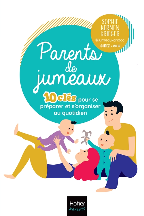 ebook cover of Parents de jumeaux - 10 clés pour se préparer et s'organiser au quotidien, by Sophie Kernen