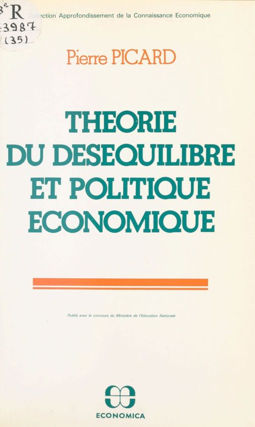 Couverture ebook de Théorie du déséquilibre et politique économique, de Picard P.