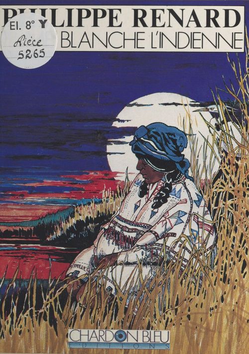 ebook cover of Plume blanche l'Indienne, by Philippe Renard