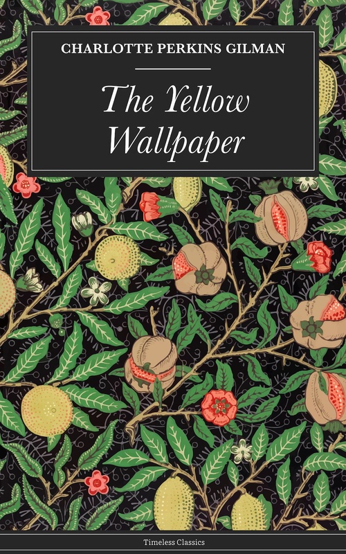 ebook cover of The Yellow Wallpaper, by Charlotte Perkins Gilman