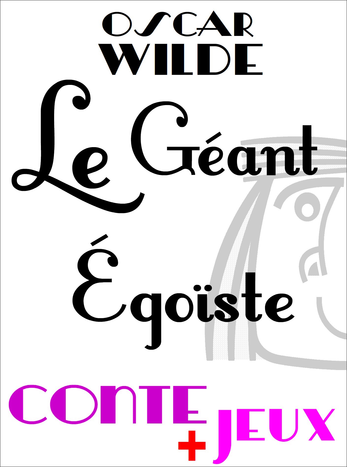 ebook cover of Le géant égoïste - Conte pour enfants, by Oscar Wilde