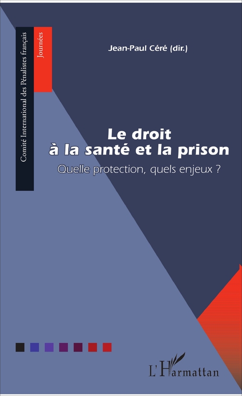 Couverture ebook de Le droit à la santé et la prison, de Jean-Paul Céré