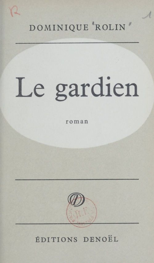 Couverture ebook de Le gardien, de Dominique Rolin