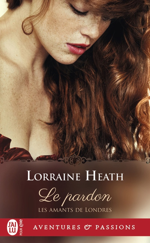 ebook cover of Les amants de Londres (Tome 2) - Le pardon, by Lorraine Heath