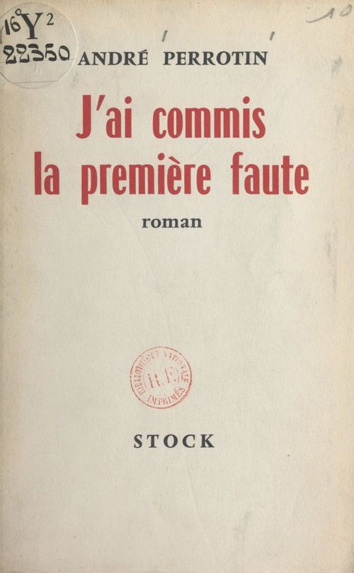 Couverture ebook de J'ai commis la première faute, de Andre Perrotin