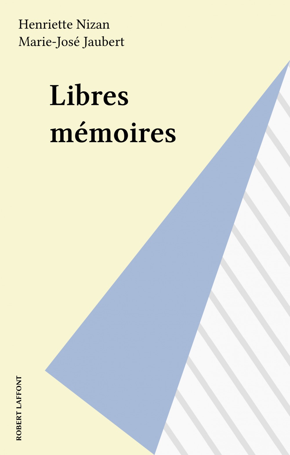 Couverture ebook de Libres mémoires, de Marie-Jose Jaubert, Henriette Nizan
