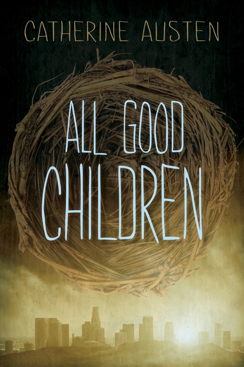 ebook cover of All Good Children, by Catherine Austen