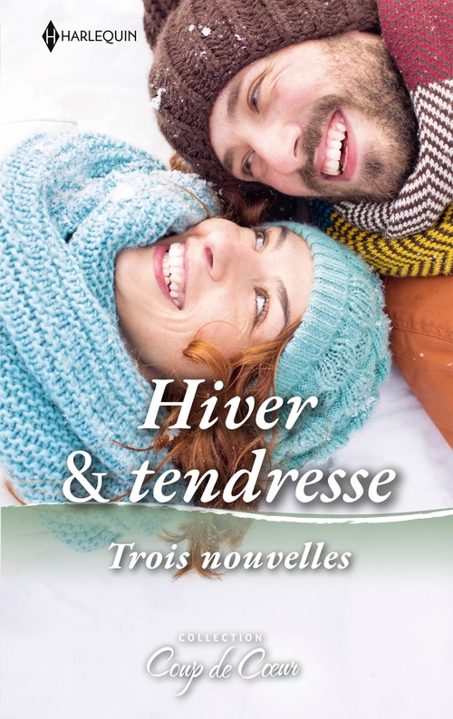 Couverture ebook de Hiver & tendresse, de Myrna Mackenzie, Day Leclaire, Emily McKay