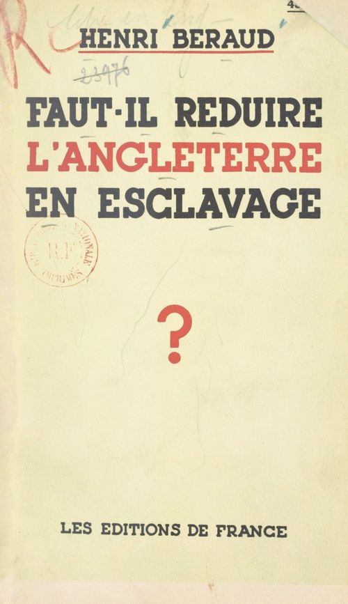 ebook cover of Faut-il réduire l'Angleterre en esclavage ?, by Henri Beraud