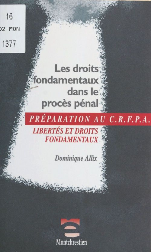 Couverture ebook de Les Droits fondamentaux dans le procès pénal, de Dominique Allix